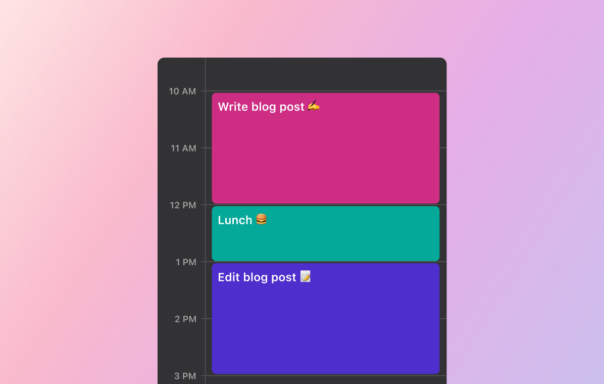 Calendar with 3 events time blocked: Write blog post, Lunch and Edit blog post.