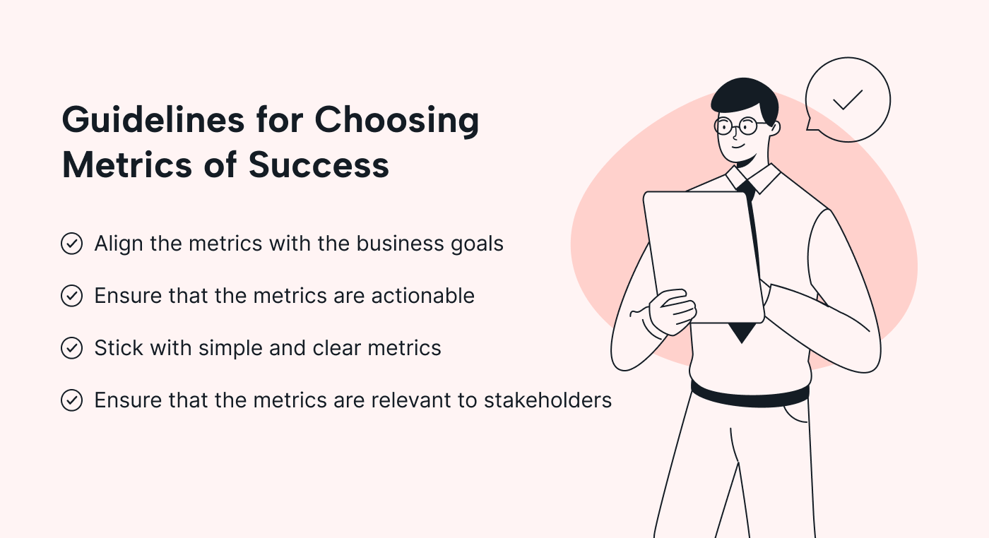 A list of guidelines for choosing success metrics